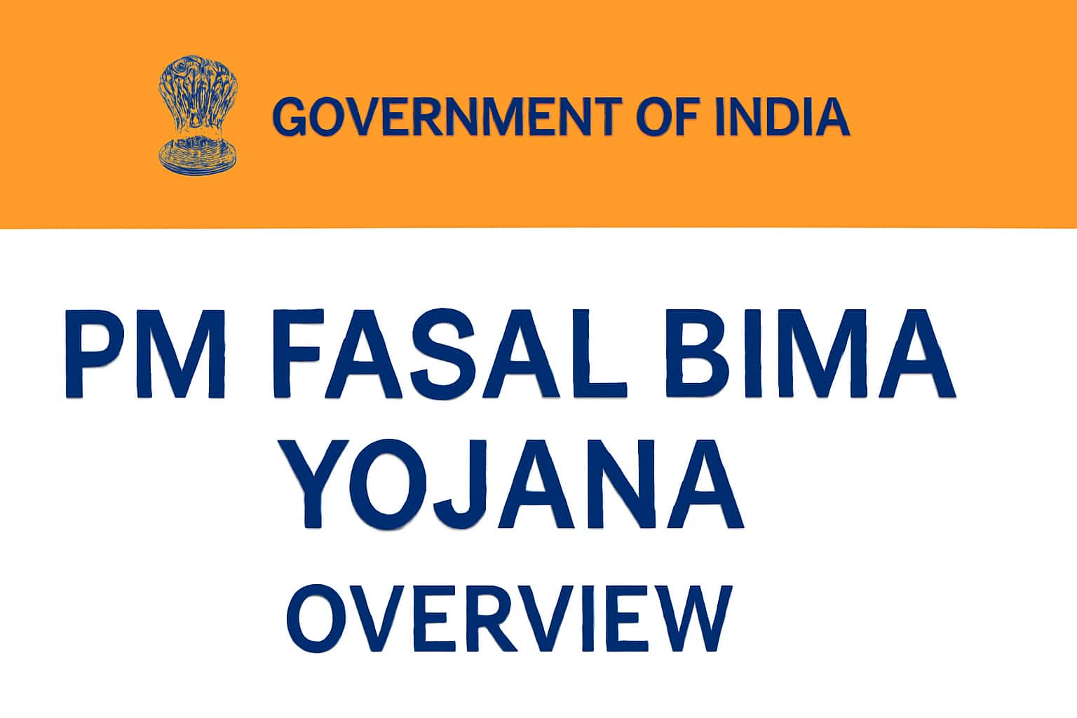 PM Fasal Bima Yojana Overview